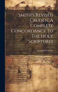 Front cover_Smith's Revised Cruden. A Complete Concordance To The Holy Scriptures