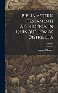 Couverture_Biblia Veteris Testamenti Aethiopica, In Quinque Tomos Distributa; Volume 2