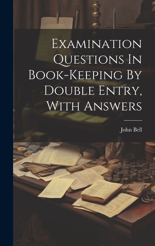 Front cover_Examination Questions In Book-keeping By Double Entry, With Answers