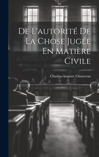 Front cover_De L'autorité De La Chose Jugée En Matière Civile