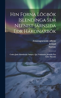 Front cover_Hin Forna Lögbók Islendínga Sem Nefnist Járnsiða Eðr Hákonarbók