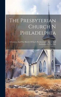 Front cover_The Presbyterian Church N Philadelphia