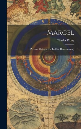 Marcel: [premier Dialogue De La Cité Harmonieuse]