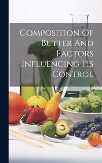 Front cover_Composition Of Butter And Factors Influencing Its Control