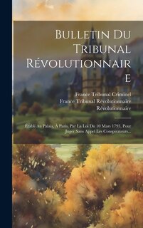 Front cover_Bulletin Du Tribunal Révolutionnaire