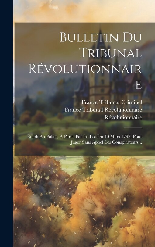 Front cover_Bulletin Du Tribunal Révolutionnaire