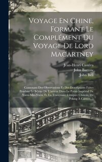 Couverture_Voyage En Chine, Formant Le Complément Du Voyage De Lord Macartney