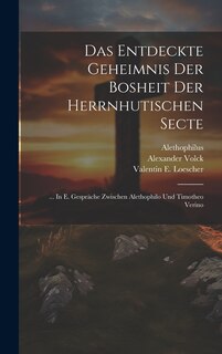 Front cover_Das Entdeckte Geheimnis Der Bosheit Der Herrnhutischen Secte