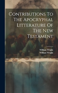 Front cover_Contributions To The Apocryphal Litterature Of The New Testament