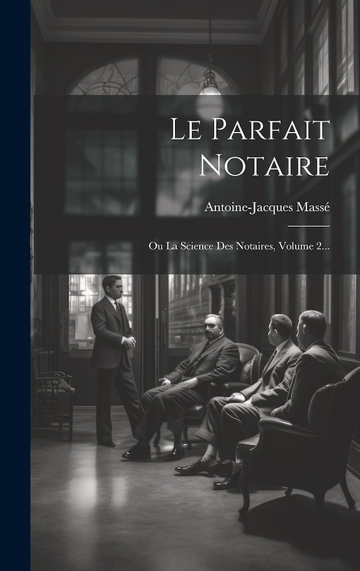 Couverture_Le Parfait Notaire