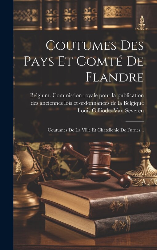 Couverture_Coutumes Des Pays Et Comté De Flandre