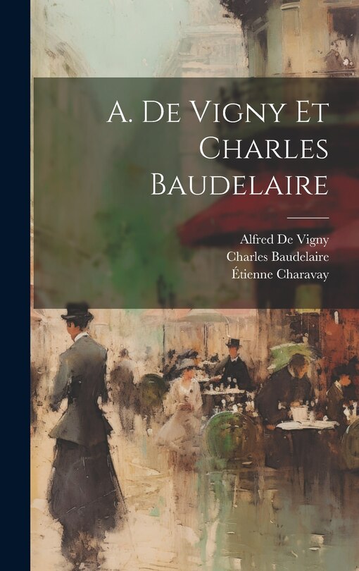 Front cover_A. De Vigny Et Charles Baudelaire