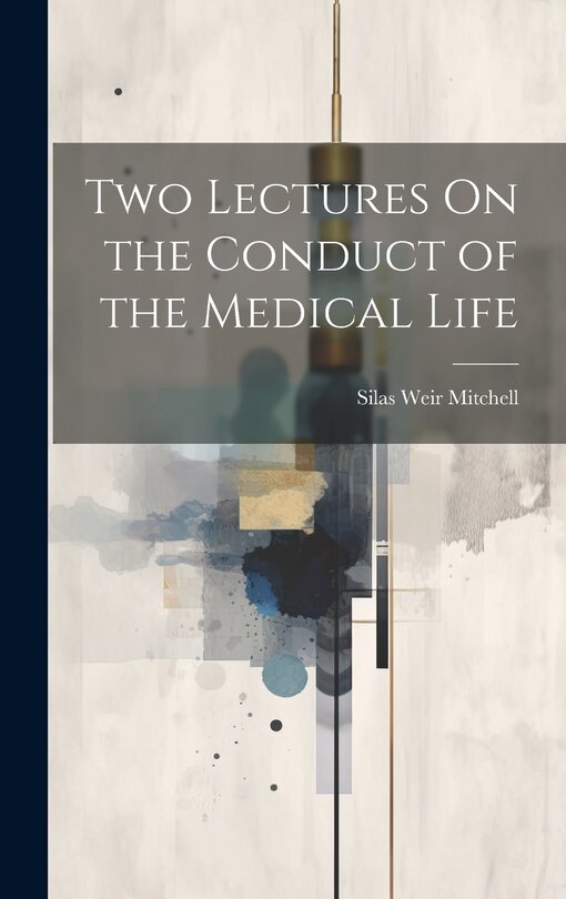 Couverture_Two Lectures On the Conduct of the Medical Life