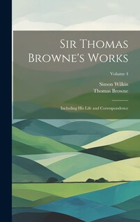Couverture_Sir Thomas Browne's Works