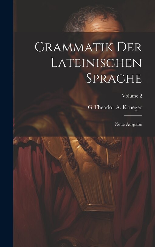 Front cover_Grammatik Der Lateinischen Sprache