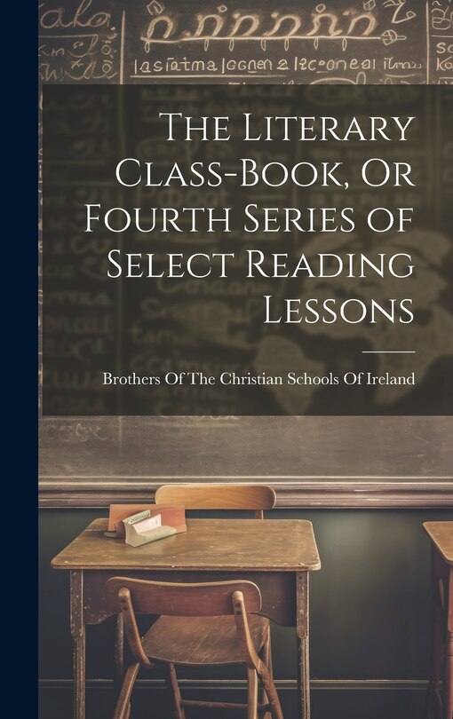 Couverture_The Literary Class-Book, Or Fourth Series of Select Reading Lessons
