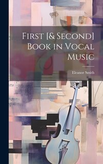 Front cover_First [& Second] Book in Vocal Music