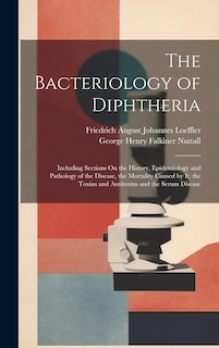 Front cover_The Bacteriology of Diphtheria
