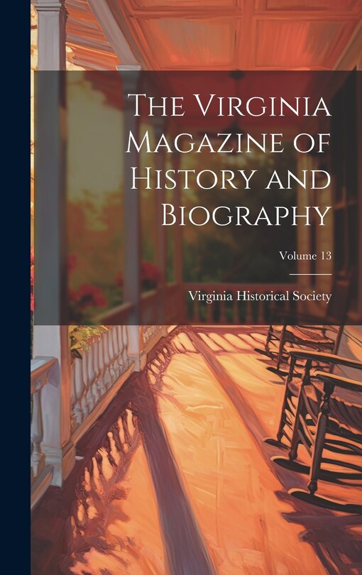 Front cover_The Virginia Magazine of History and Biography; Volume 13