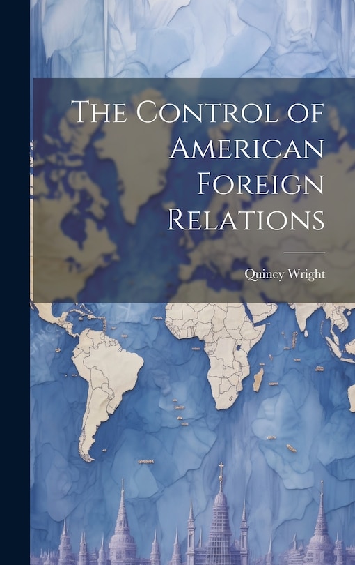 Couverture_The Control of American Foreign Relations