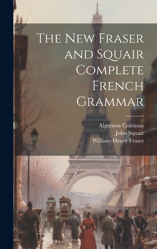 Couverture_The New Fraser and Squair Complete French Grammar
