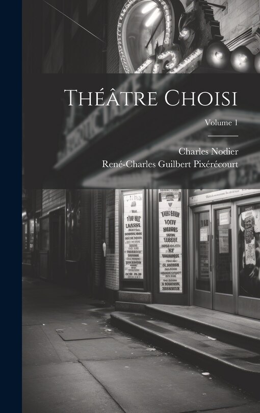 Front cover_Th&eacute;&acirc;tre Choisi; Volume 1