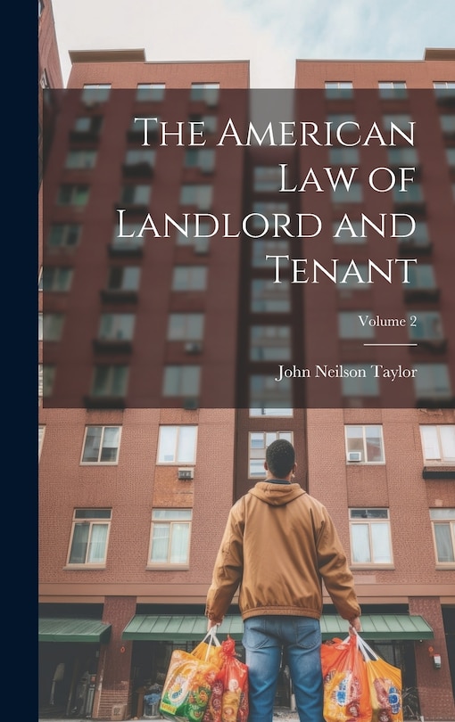 Front cover_The American Law of Landlord and Tenant; Volume 2