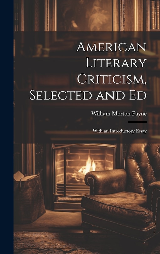 Front cover_American Literary Criticism, Selected and Ed