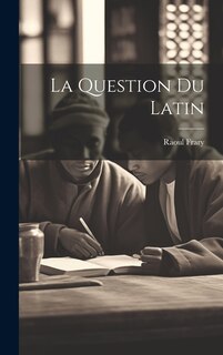 Front cover_La Question Du Latin