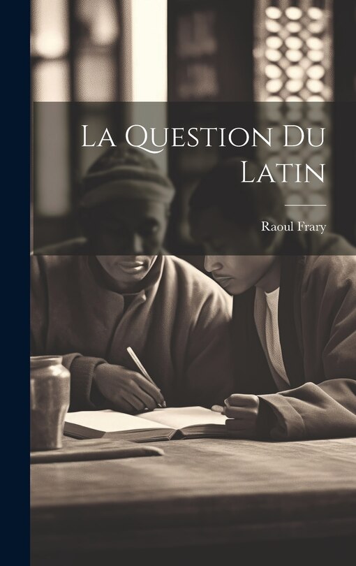 Front cover_La Question Du Latin