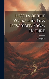 Couverture_Fossils of the Yorkshire Lias Described From Nature