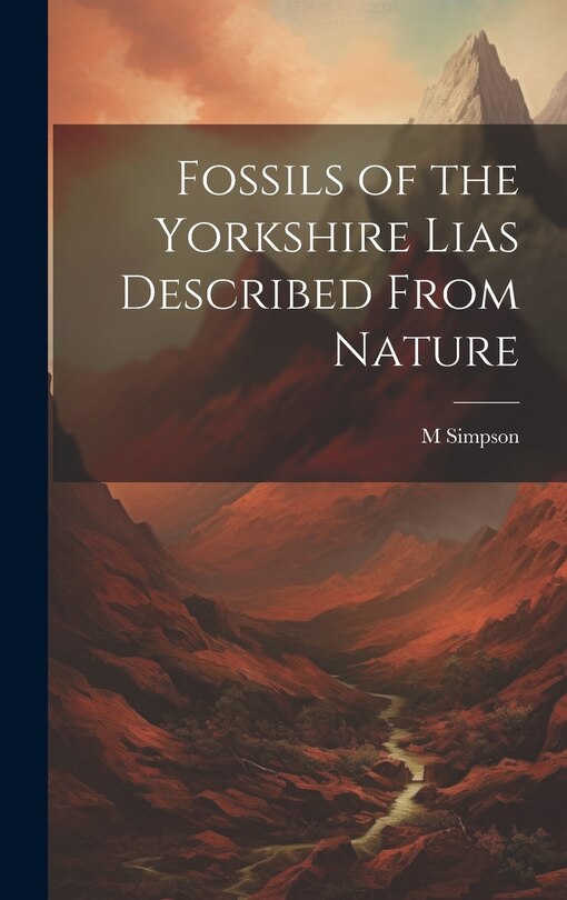 Couverture_Fossils of the Yorkshire Lias Described From Nature