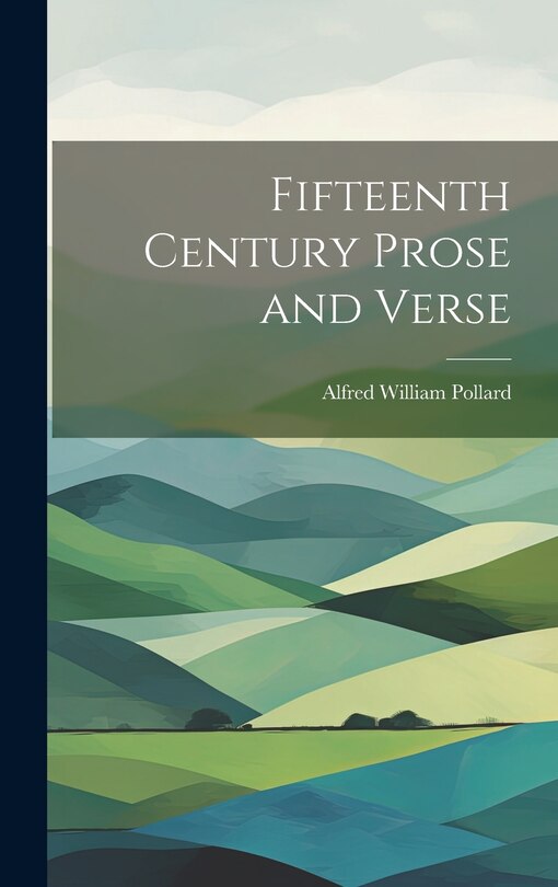 Front cover_Fifteenth Century Prose and Verse