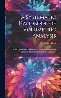 Front cover_A Systematic Handbook of Volumetric Analysis