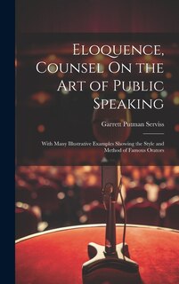 Front cover_Eloquence, Counsel On the Art of Public Speaking