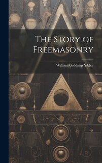 Couverture_The Story of Freemasonry