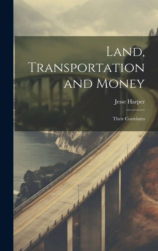 Front cover_Land, Transportation and Money