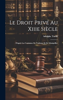 Couverture_Le Droit Privé Au Xiiie Siècle