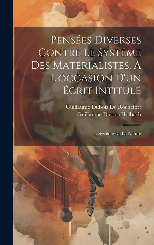 Couverture_Pensées Diverses Contre Le Systême Des Matérialistes, À L'occasion D'un Écrit Intitulé