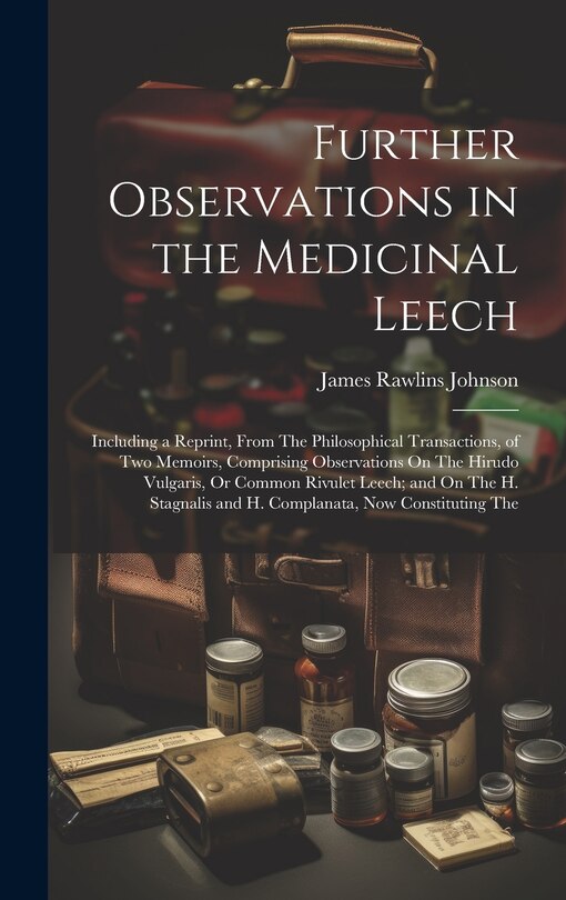 Front cover_Further Observations in the Medicinal Leech
