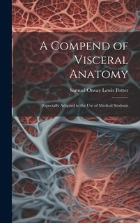 Couverture_A Compend of Visceral Anatomy