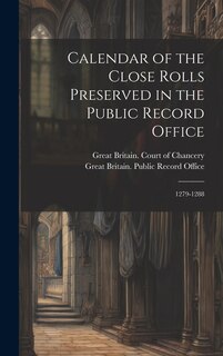 Couverture_Calendar of the Close Rolls Preserved in the Public Record Office