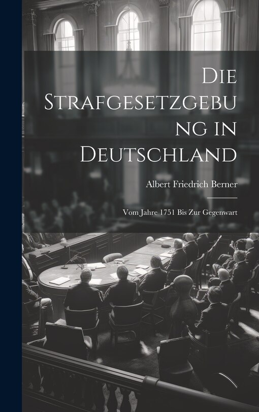 Couverture_Die Strafgesetzgebung in Deutschland