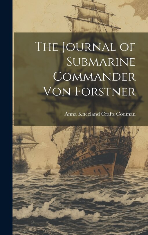 Front cover_The Journal of Submarine Commander Von Forstner