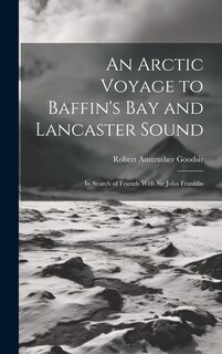 Couverture_An Arctic Voyage to Baffin's Bay and Lancaster Sound