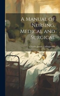 Couverture_A Manual of Nursing, Medical and Surgical