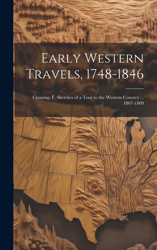 Front cover_Early Western Travels, 1748-1846