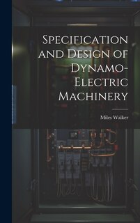 Couverture_Specification and Design of Dynamo-Electric Machinery