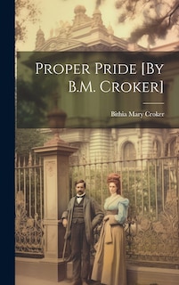 Couverture_Proper Pride [By B.M. Croker]