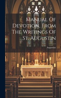 Couverture_Manual Of Devotion, From The Writings Of St. Augustin